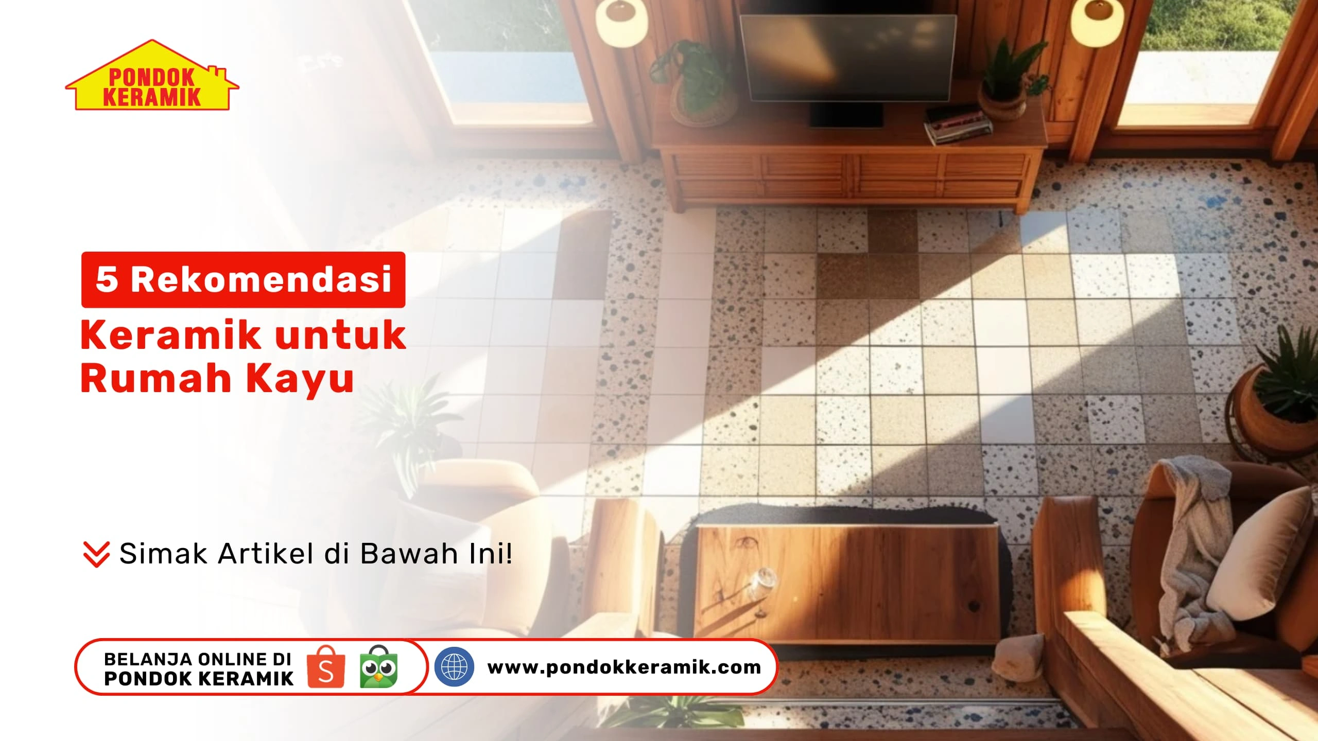 5 Rekomendasi Keramik untuk Rumah Kayu