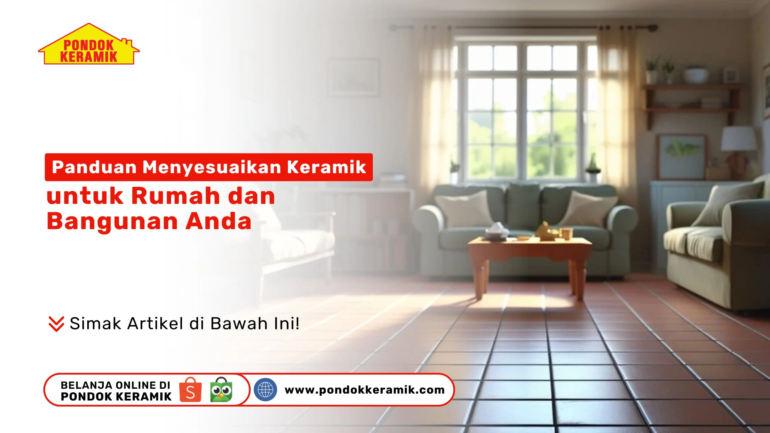 Panduan Menyesuaikan Keramik untuk Rumah dan Bangunan Anda