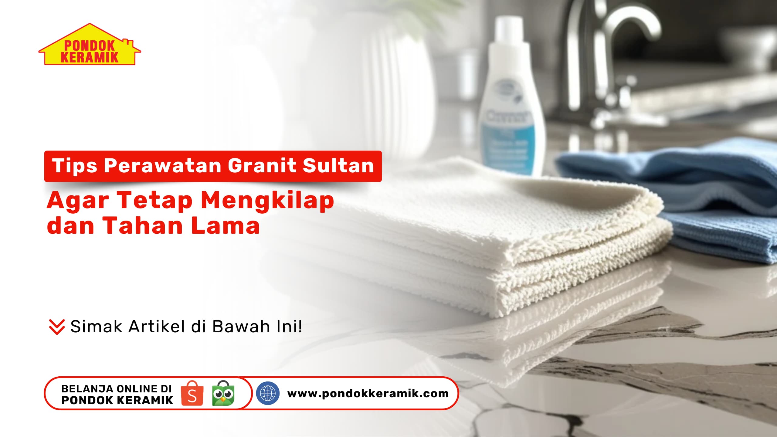 Tips Perawatan Granit Sultan Agar Tetap Mengkilap dan Tahan Lama