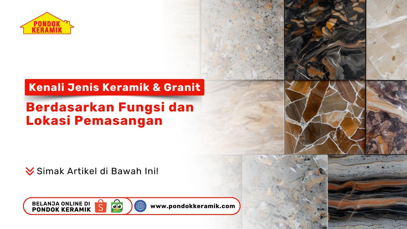 Kenali Jenis Keramik & Granit Berdasarkan Fungsi dan Lokasi Pemasangan