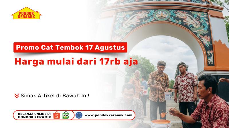 Promo Cat Tembok 17 Agustus di Surabaya: Harga mulai dari 17rb aja