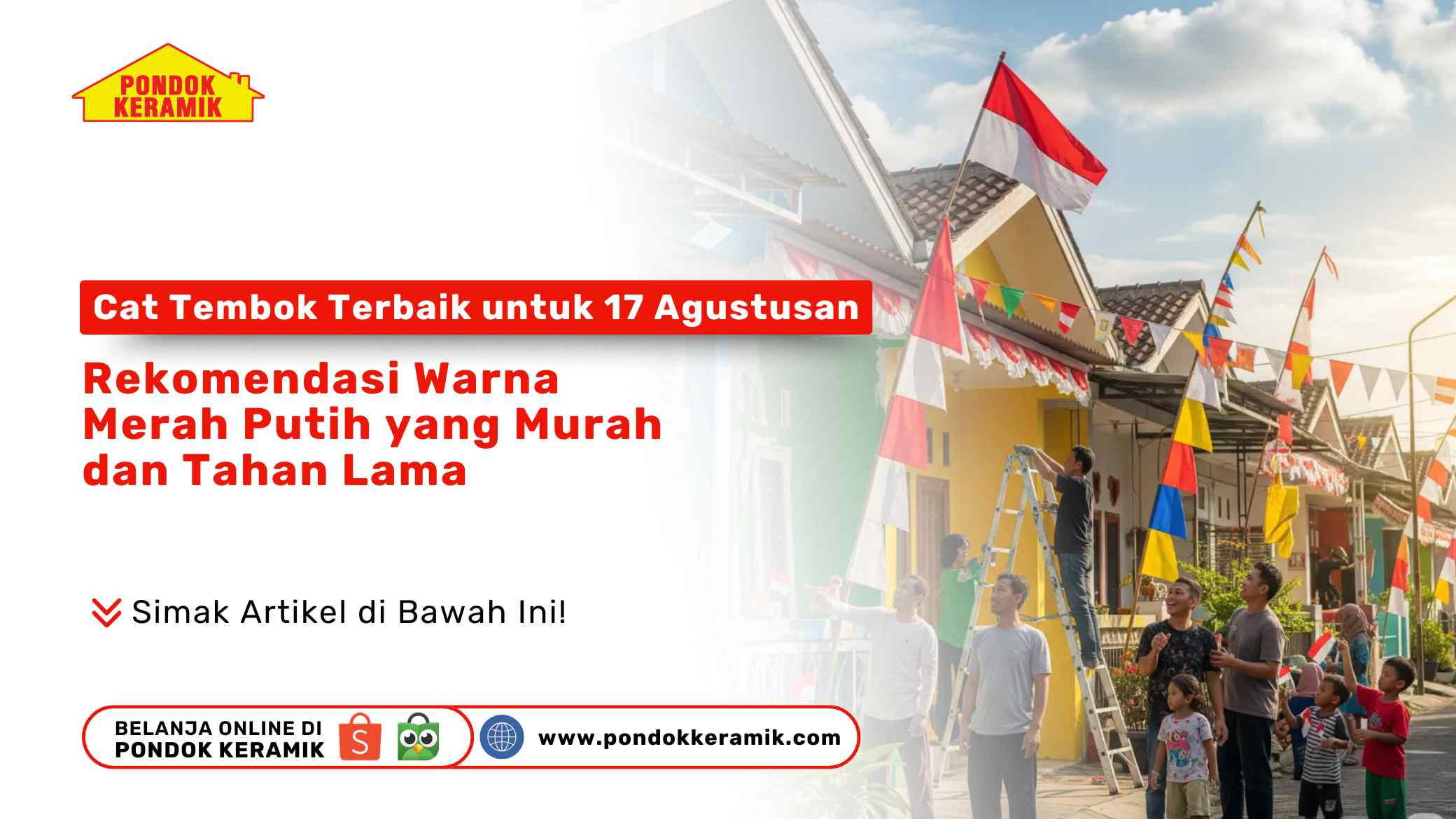Cat Tembok Terbaik untuk 17 Agustusan: Rekomendasi Warna Merah Putih yang Murah dan Tahan Lama