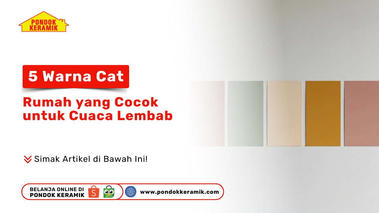 5 Warna Cat Rumah yang Cocok untuk Cuaca Lembab