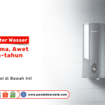 Water Heater Wasser tahan lama dan awet dari Pondok Keramik Surabaya