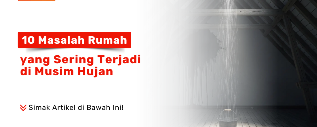 Masalah rumah musim hujan dan solusinya Pondok Keramik Surabaya