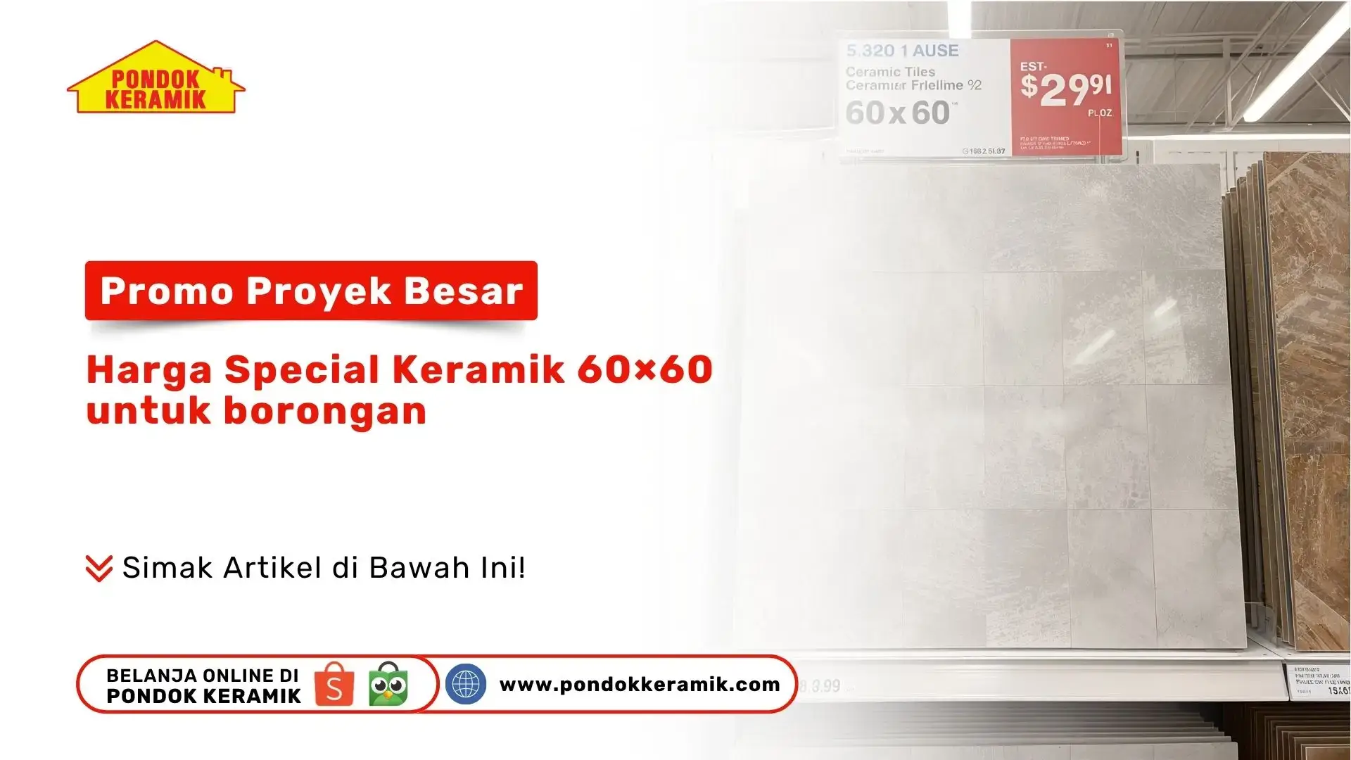 Promo Proyek Besar: Harga Spesial Keramik 60x60 untuk Borongan