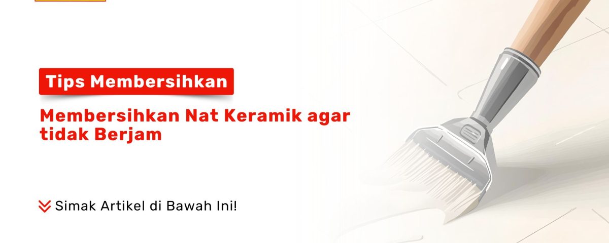 ara Membersihkan Nat Keramik Berjamur PONDOKKERAMIK.COM