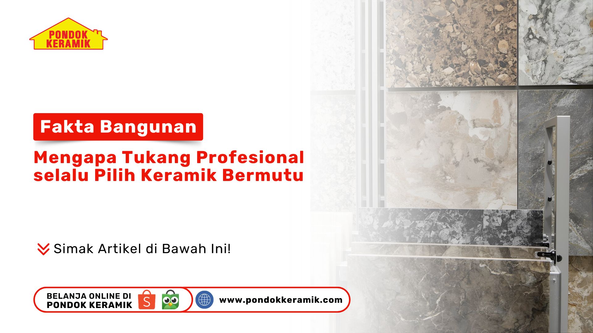 Fakta Bangunan: Mengapa Tukang Profesional Selalu Pilih Keramik Bermutu