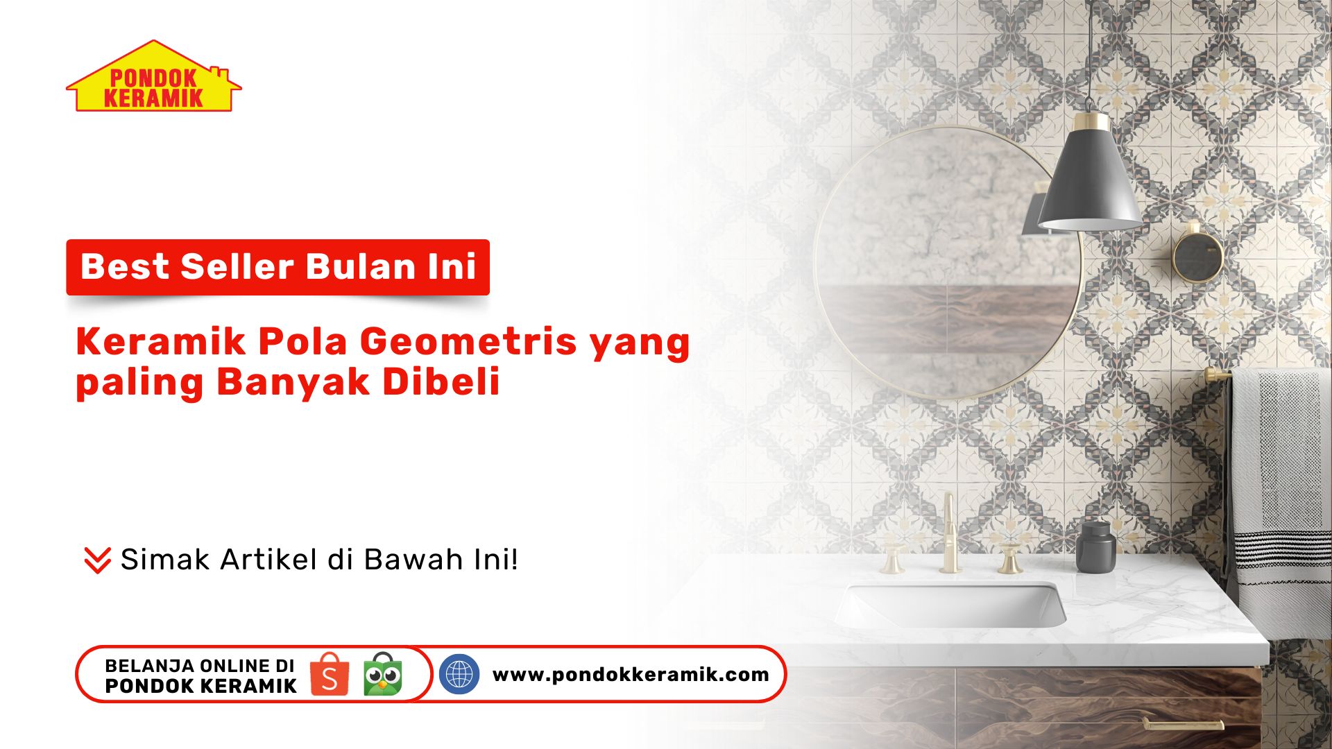 Best Seller Bulan Ini! Keramik Pola Geometris yang Paling Banyak Dibeli Pelanggan Pondok Keramik