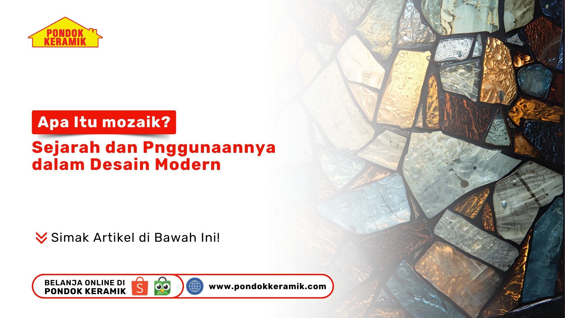 Apa Itu 'Mozaik'? Sejarah dan Penggunaannya dalam Desain Modern.