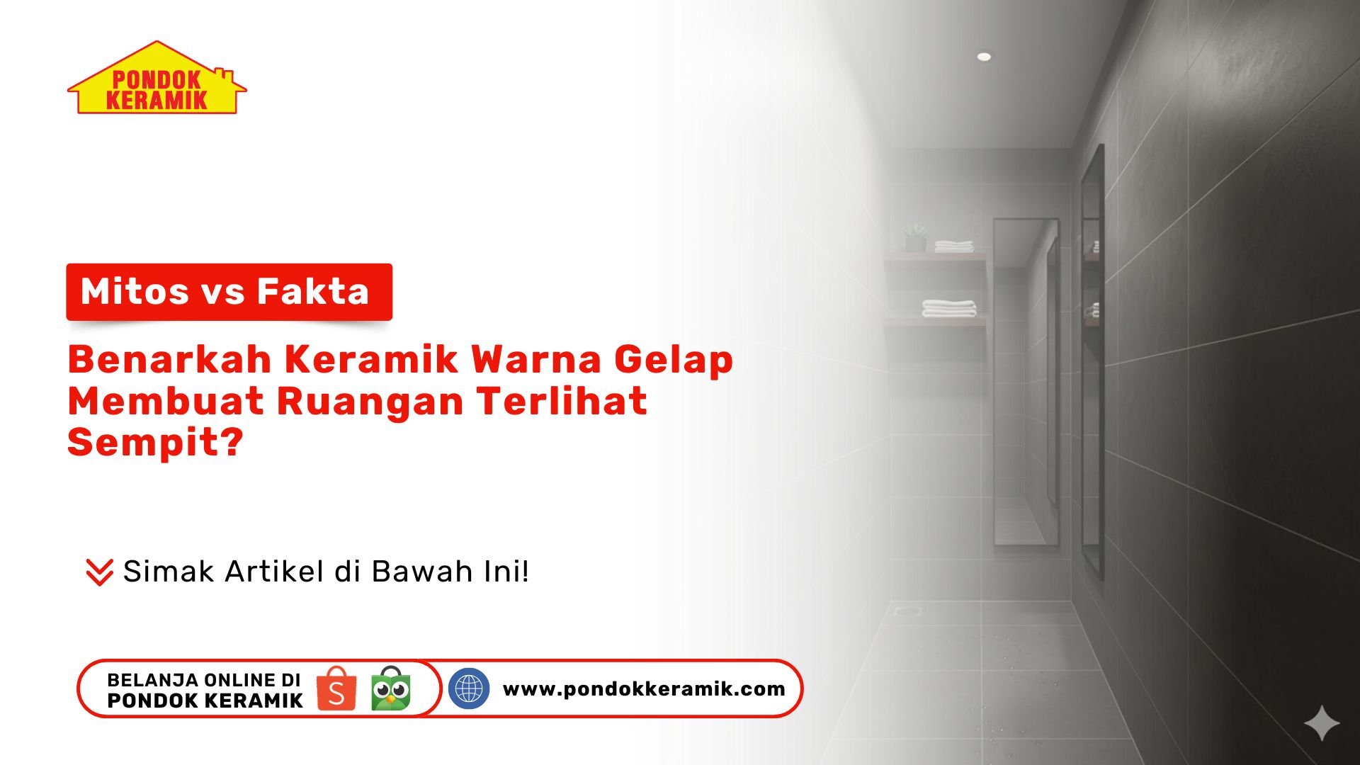 Mitos vs Fakta: Benarkah Keramik Warna Gelap Membuat Ruangan Terlihat Sempit?