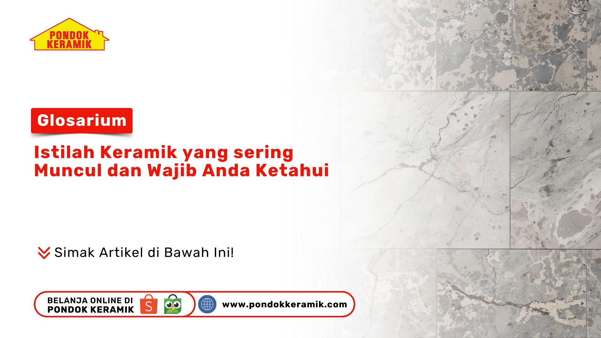 Glosarium: Istilah Keramik yang Sering Muncul dan Wajib Anda Ketahui
