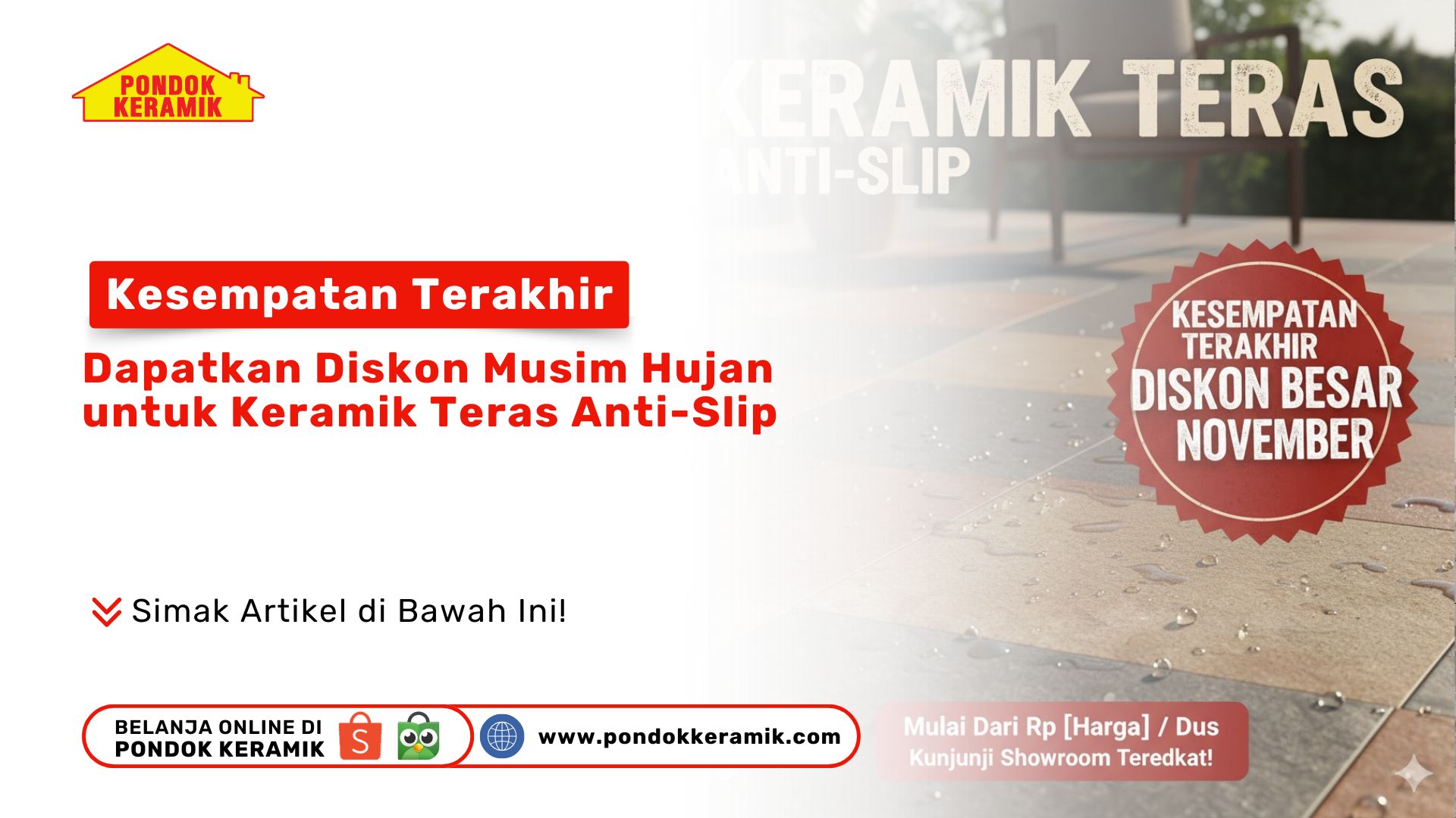 Kesempatan Terakhir Dapatkan Diskon Musim Hujan untuk Keramik Teras Anti-Slip