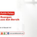 Keramik Putih Polos PONDOK KERAMIK untuk Ruang Tam