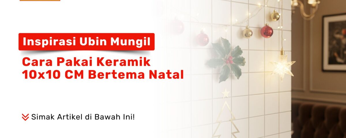 Inspirasi Keramik 10x10 CM Bertema Natal PONDOKKERAMIK