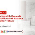 Promo 12.12 PONDOKKERAMIK: Keramik Marble Putih untuk Lantai