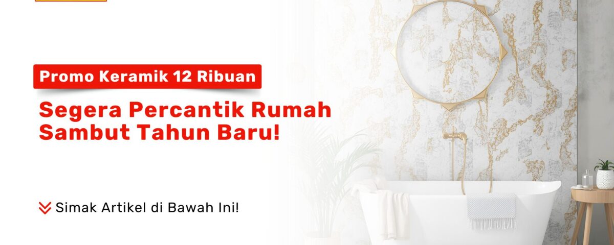 Promo Keramik Mulai 12 Ribuan PONDOKKERAMIK