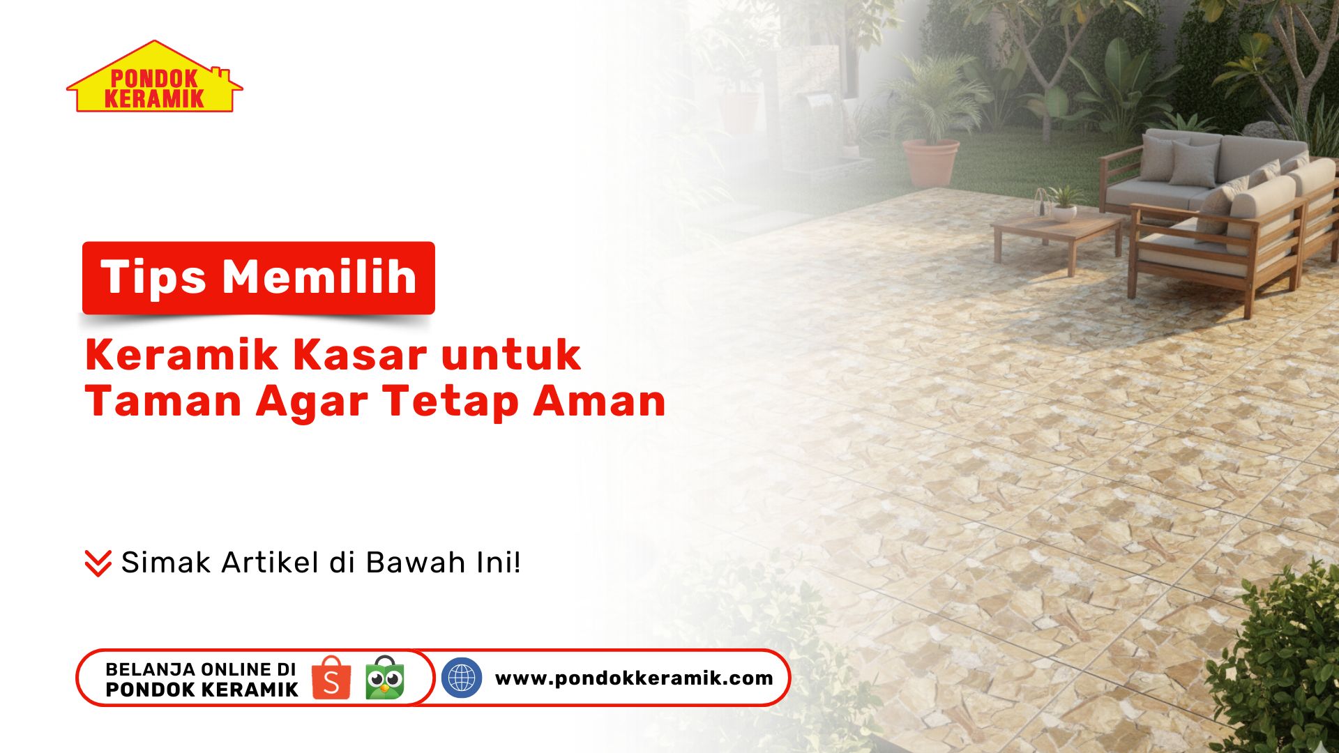 Tips Memilih Keramik Kasar untuk Taman Agar Tetap Aman di Bulan Desember