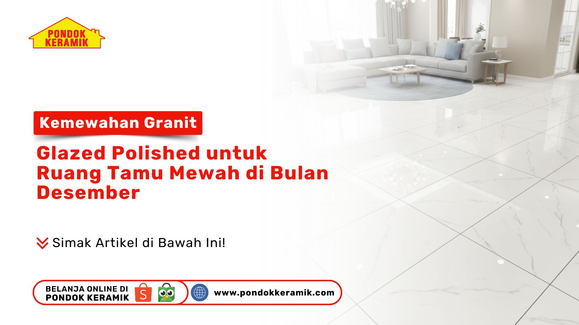 Kemewahan Granit Glazed Polished untuk Ruang Tamu Mewah di Bulan Desember
