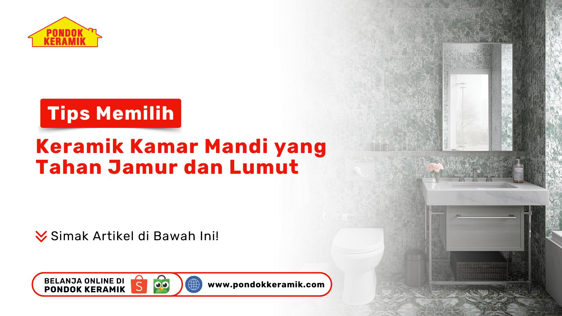 Tips Memilih Keramik Kamar Mandi yang Tahan Jamur dan Lumut