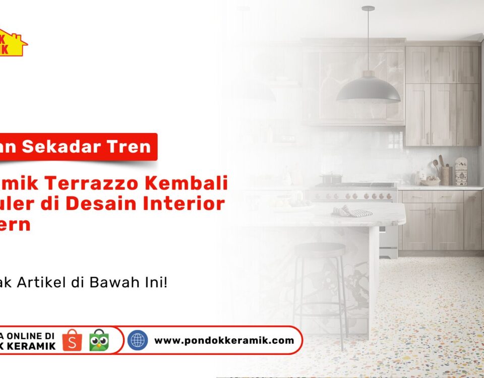 Keramik Terrazzo Desain Interior Modern PONDOKKERAMIK.COM