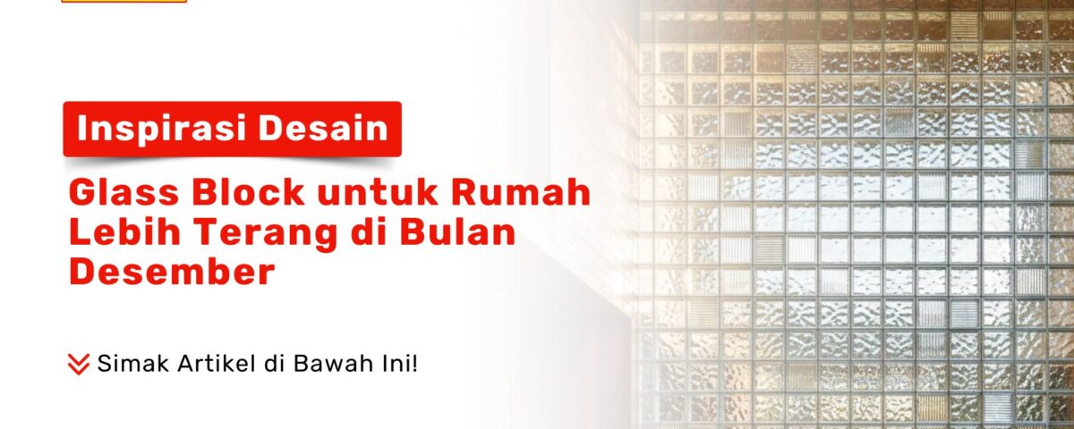 Inspirasi Desain Glass Block Pondok Keramik