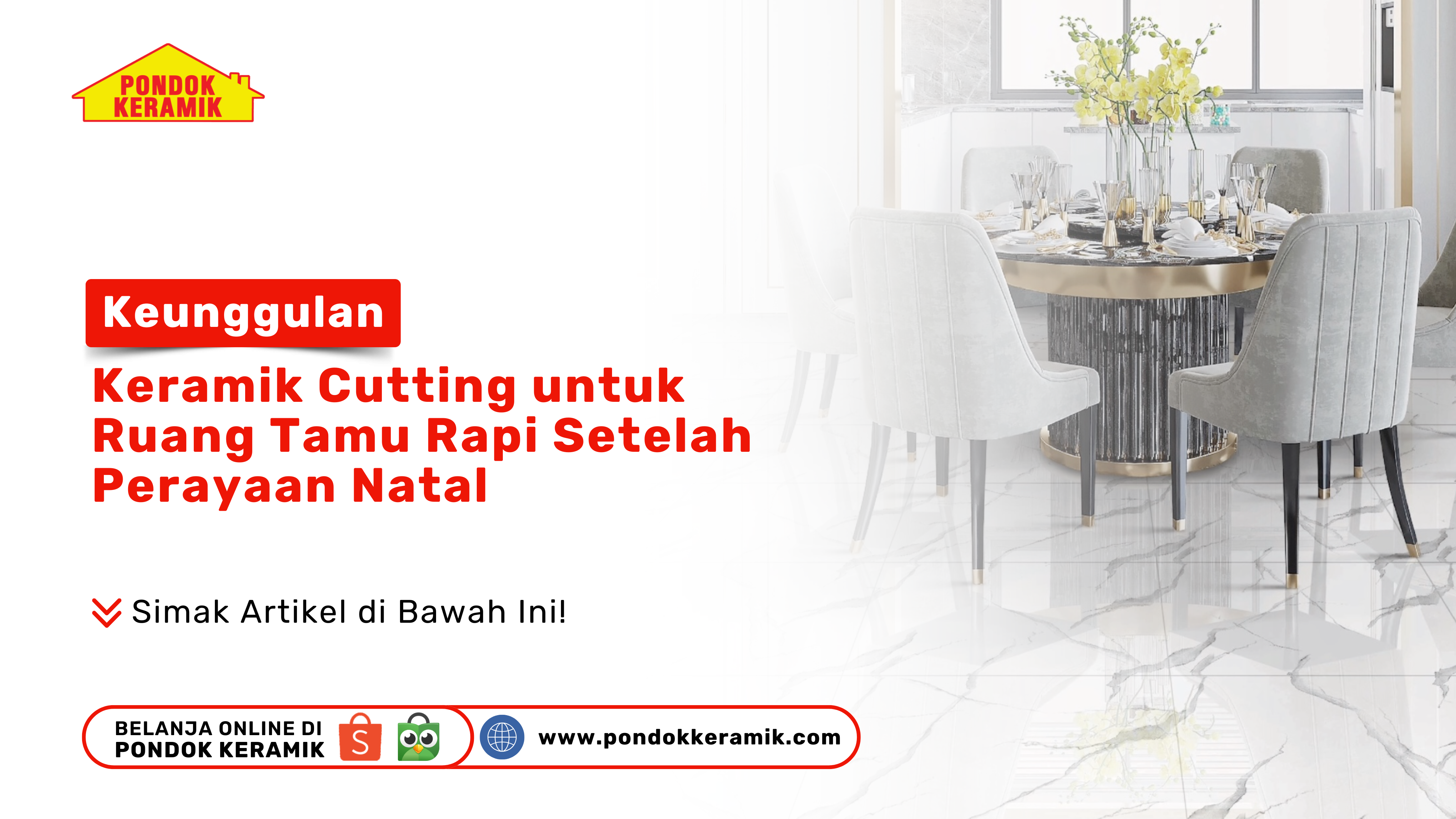 Keunggulan Keramik Cutting untuk Ruang Tamu Rapi Setelah Perayaan Natal