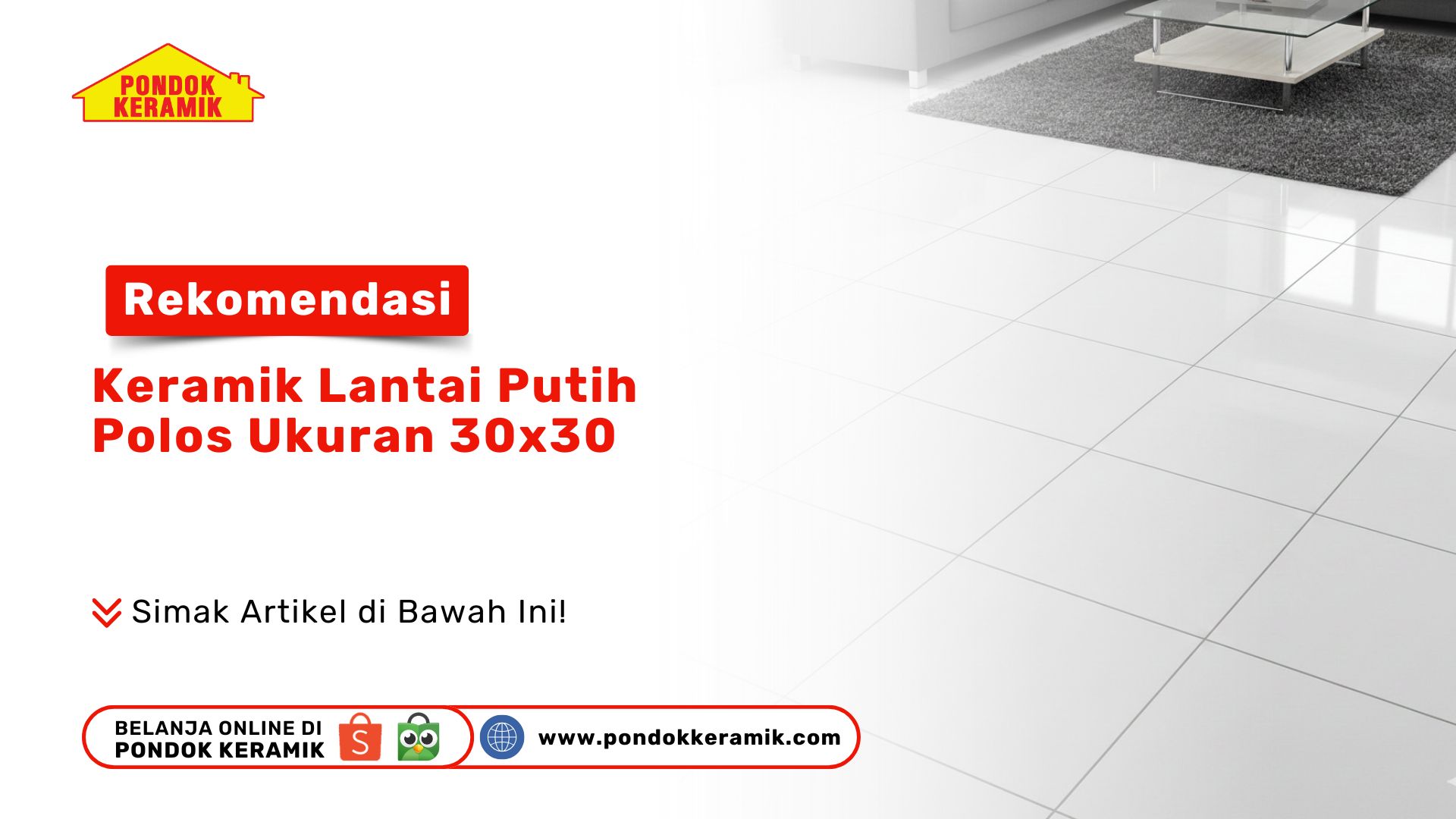 Rekomendasi Keramik Lantai Putih Polos Ukuran 30x30