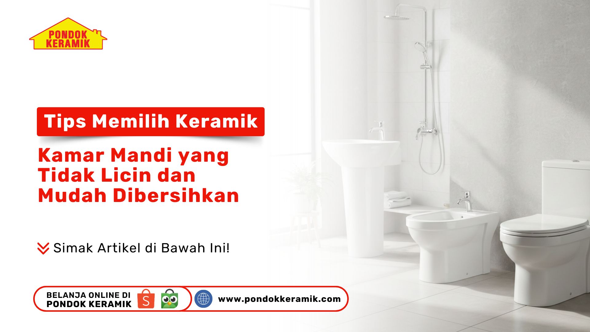 Tips Memilih Keramik Kamar Mandi yang Tidak Licin dan Mudah Dibersihkan