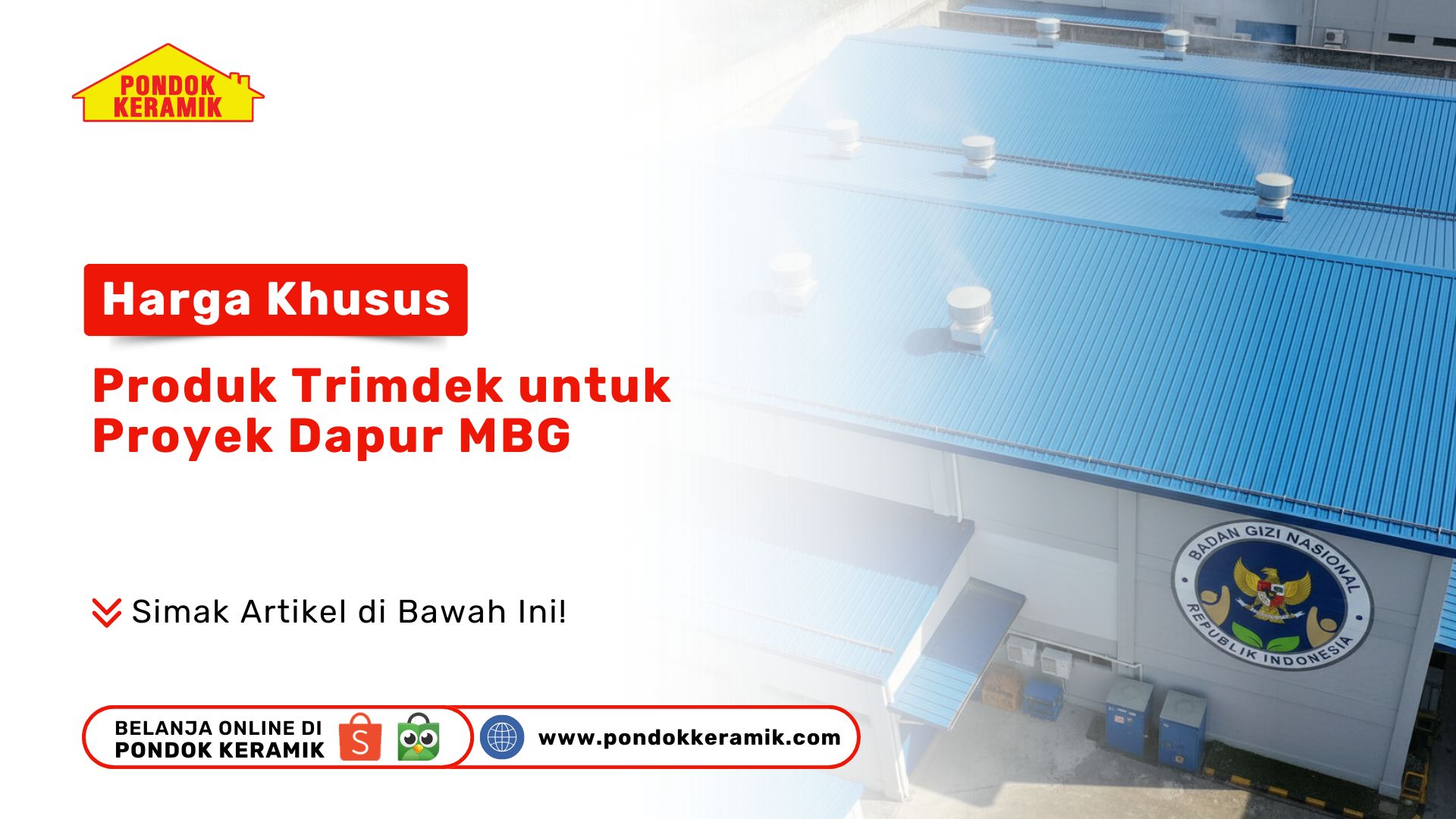 Harga Khusus Produk Trimdek untuk Proyek Dapur MBG