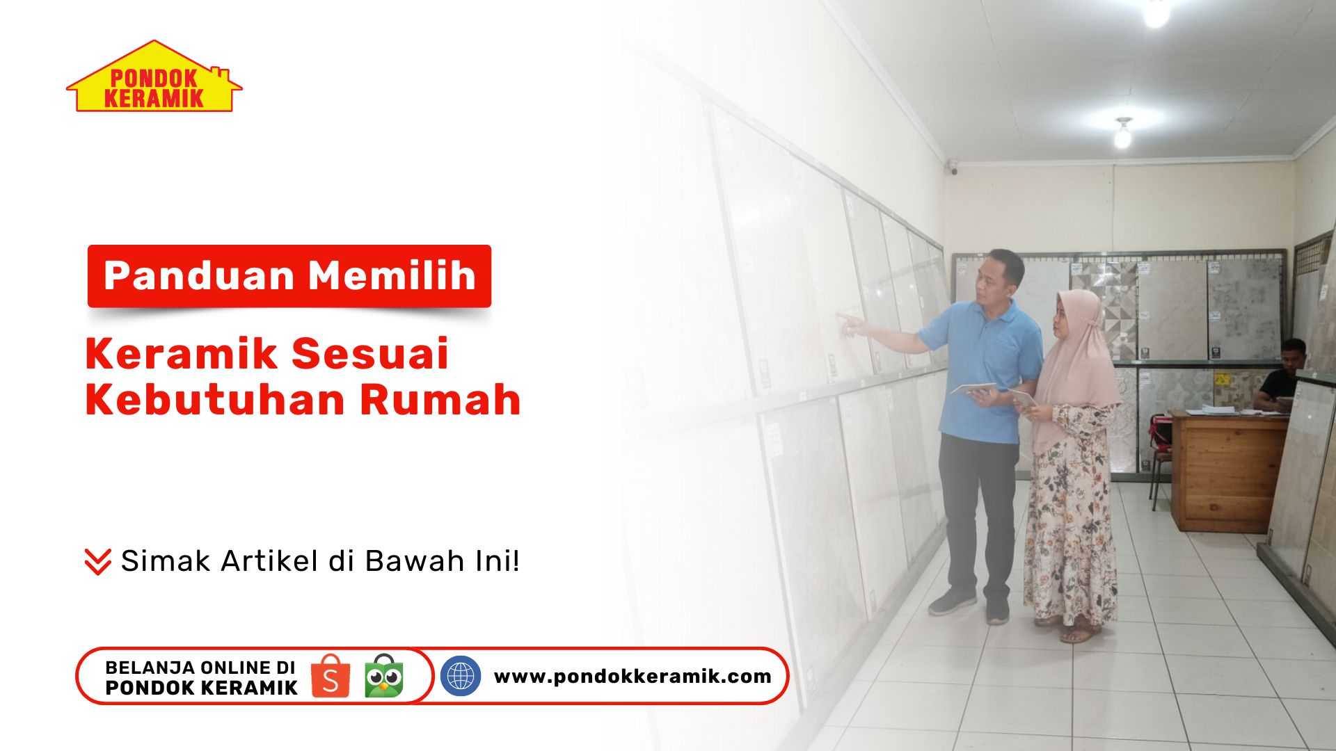 Panduan Memilih Keramik Sesuai Kebutuhan Rumah