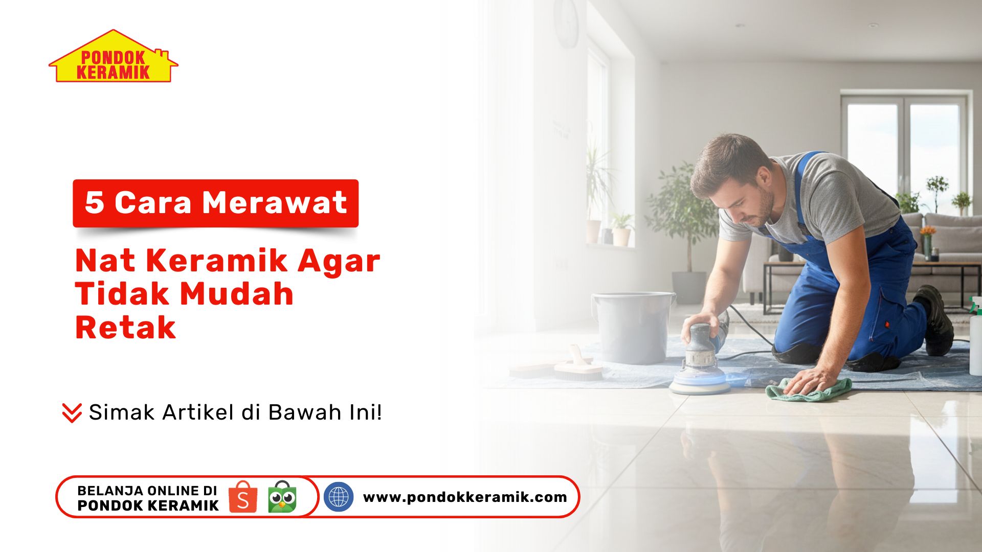 5 Cara Merawat Nat Keramik Agar Tidak Mudah Retak