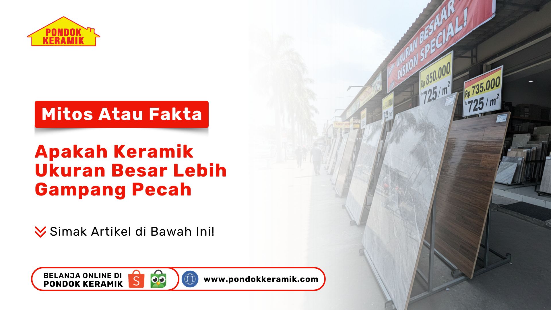 Mitos Atau Fakta: Apakah Keramik Ukuran Besar Lebih Gampang Pecah