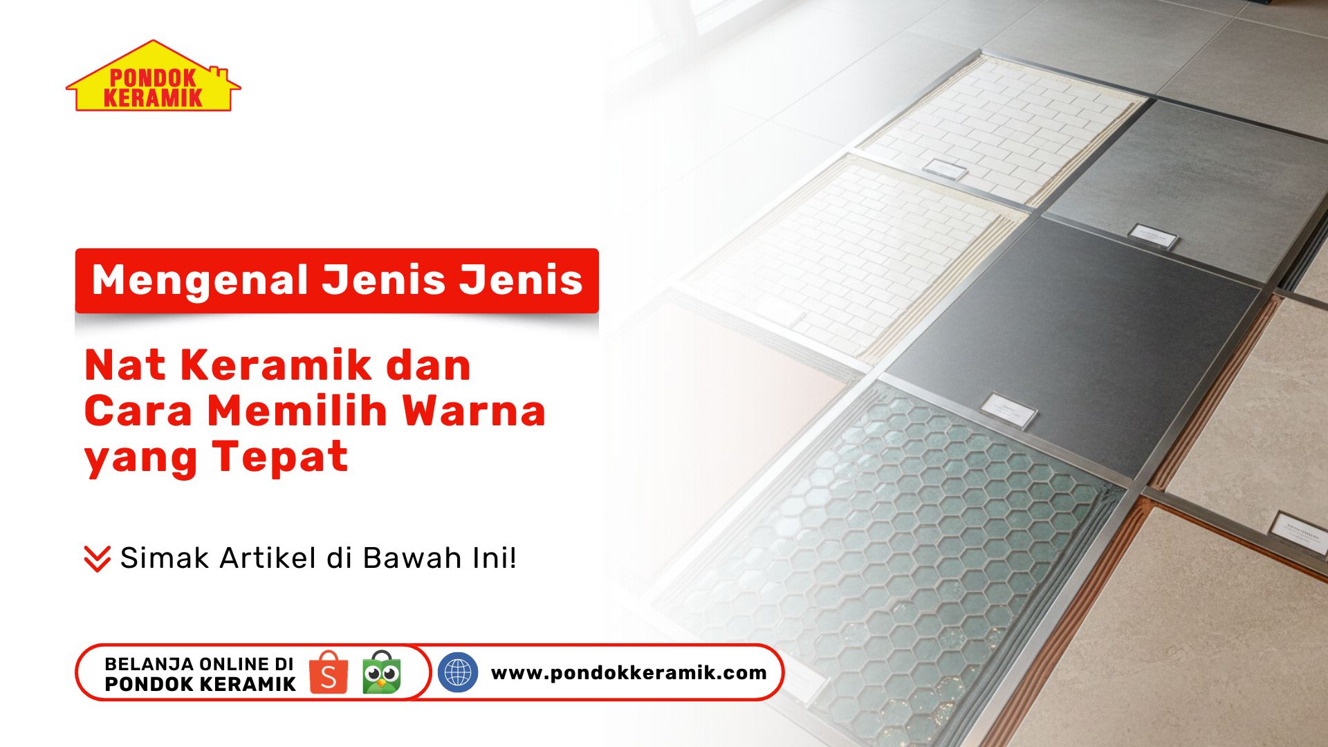 Mengenal Jenis Jenis Nat Keramik dan Cara Memilih Warna yang Tepat