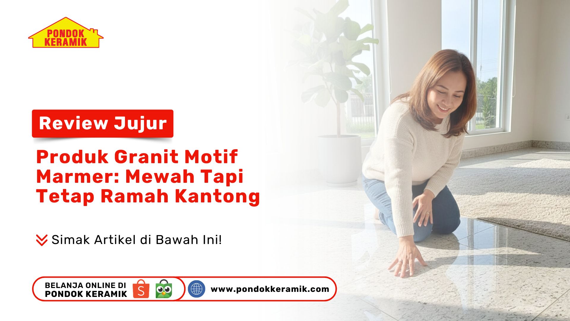 Review Jujur Produk Granit Motif Marmer: Mewah Tapi Tetap Ramah Kantong