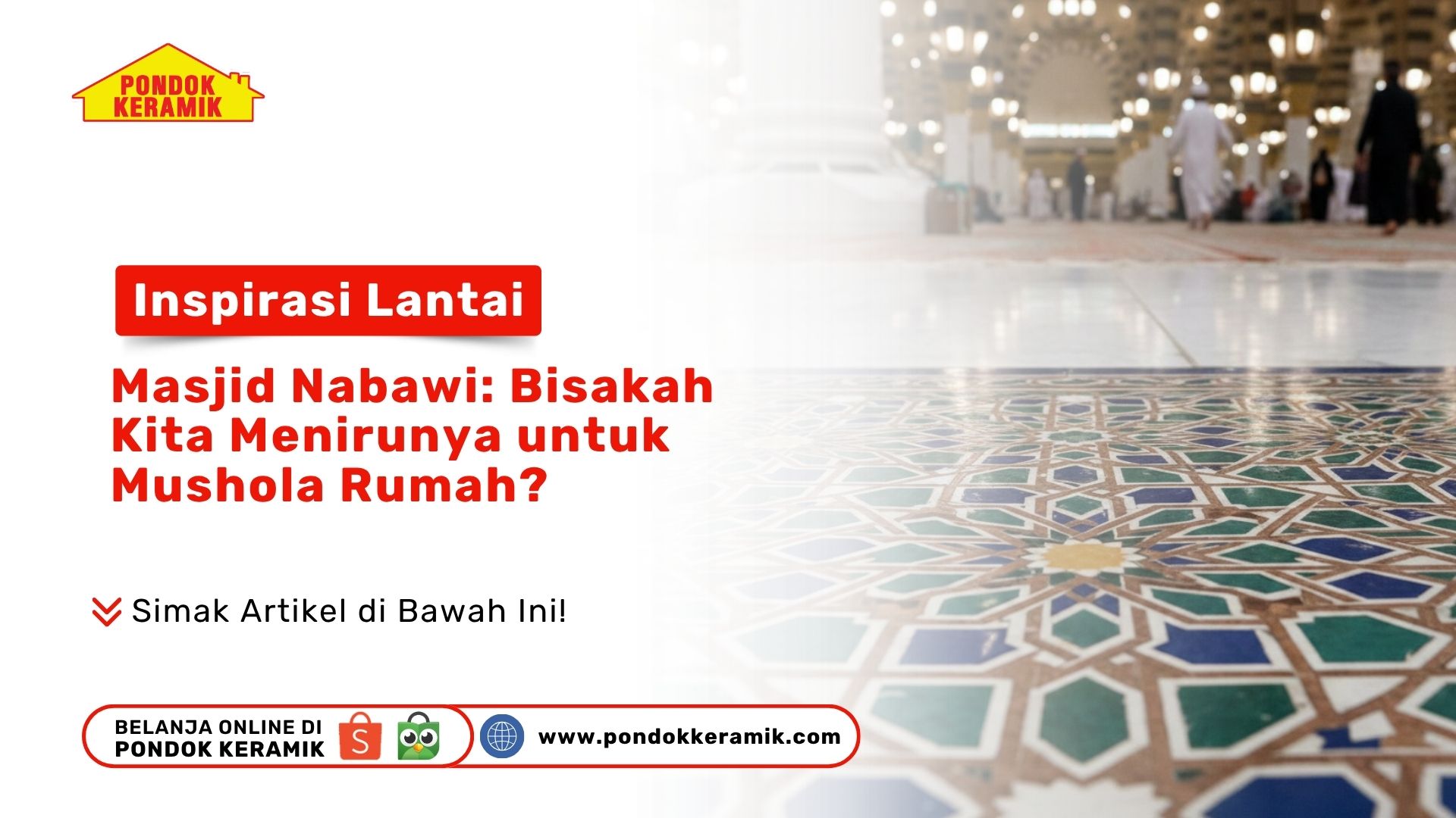 Inspirasi Lantai Masjid Nabawi: Bisakah Kita Menirunya untuk Mushola Rumah?