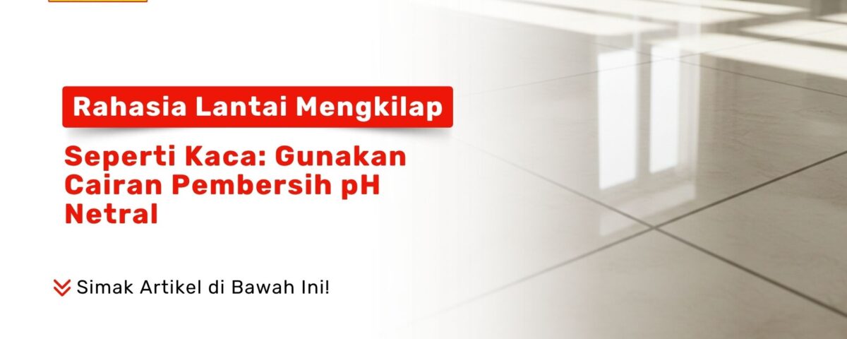 Tampilan lantai granit putih yang sangat mengkilap memantulkan cahaya matahari dari jendela menunjukkan efek pembersihan pH netral