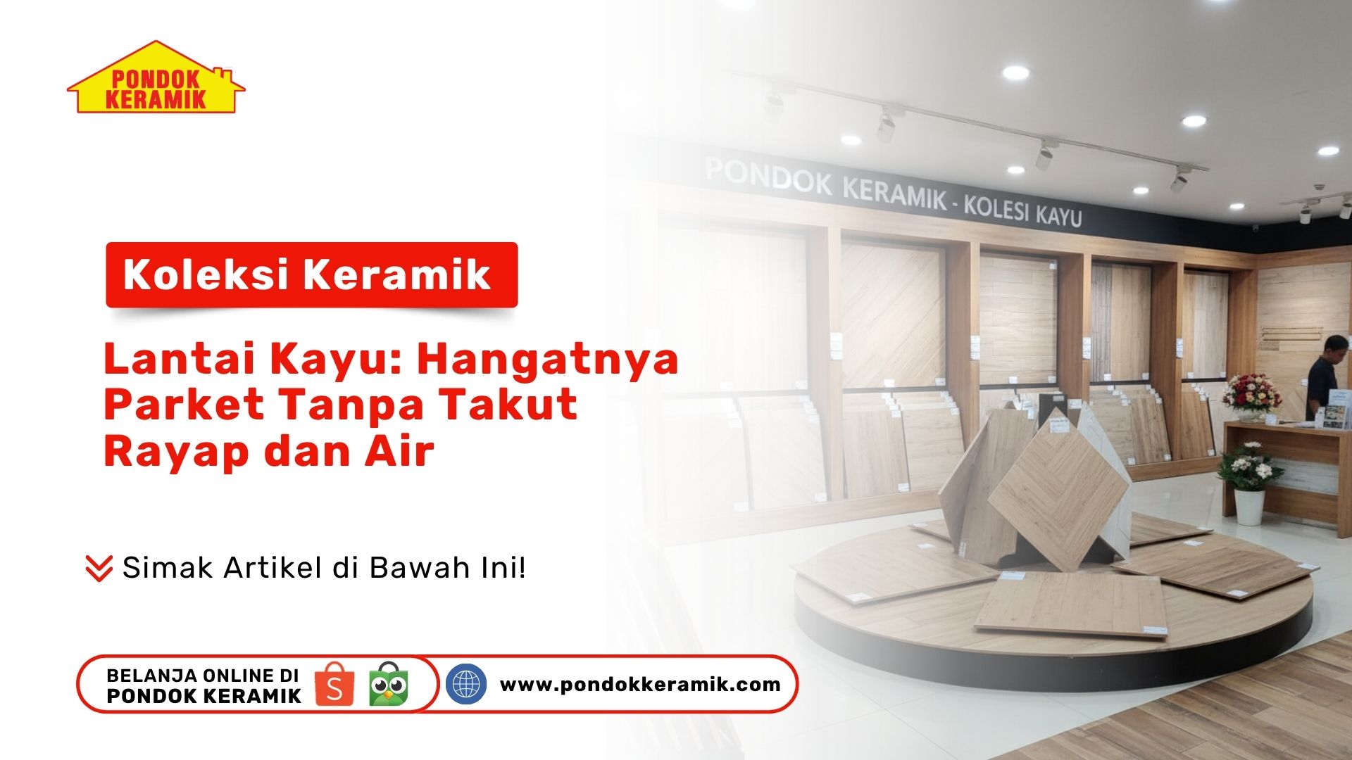 Koleksi Keramik Lantai Kayu: Hangatnya Parket Tanpa Takut Rayap dan Air