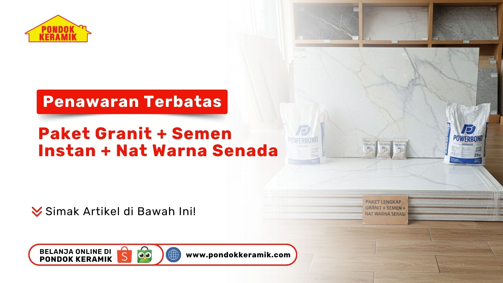 Penawaran Terbatas: Paket Granit + Semen Instan + Nat Warna Senada