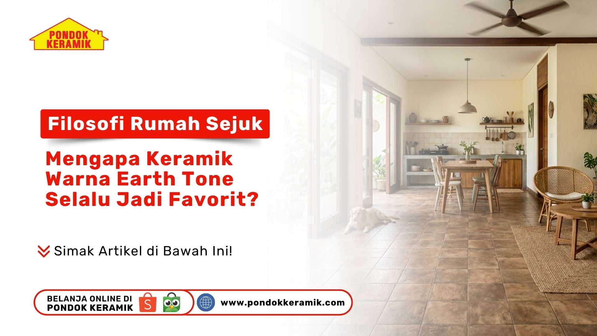 Filosofi Rumah Sejuk: Mengapa Keramik Warna Earth Tone Selalu Jadi Favorit?