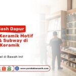 Tampilan pajangan produk Backsplash Dapur: Koleksi Keramik Motif Mozaik & Subway di Pondok Keramik di dalam toko