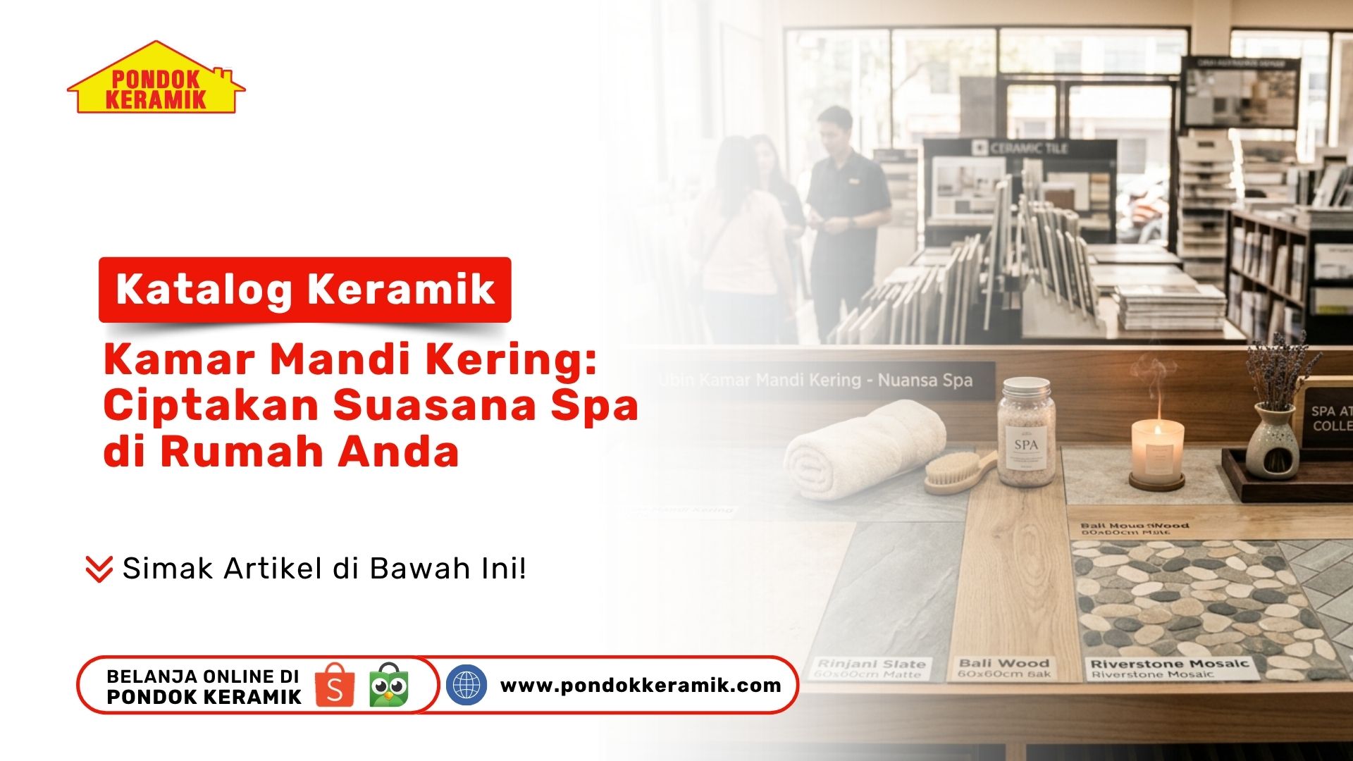 Katalog Keramik Kamar Mandi Kering: Ciptakan Suasana Spa di Rumah Anda