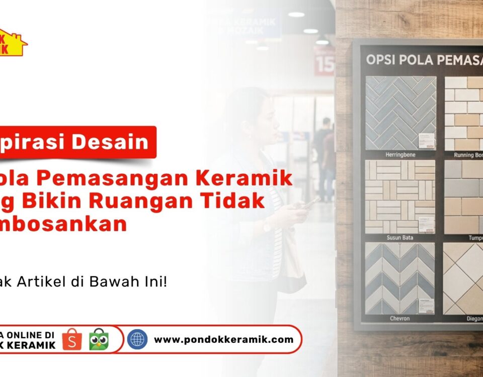 Berbagai contoh papan sampel Inspirasi Desain: 5 Pola Pemasangan Keramik yang Bikin Ruangan Tidak Membosankan dipajang di toko