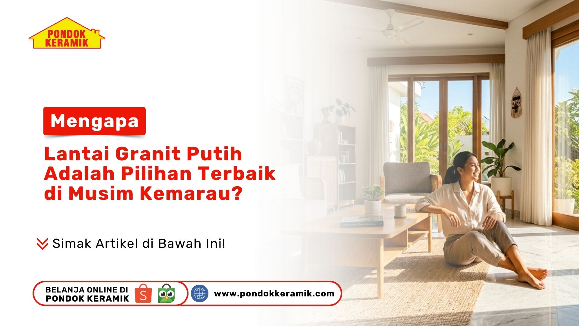 Mengapa Lantai Granit Putih Adalah Pilihan Terbaik di Musim Kemarau?