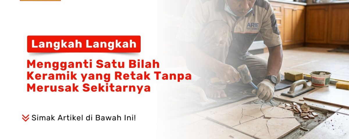 Tukang memahat ubin pecah pada artikel Langkah Langkah Mengganti Satu Bilah Keramik yang Retak tanpa merusak sekitar Toko Pondok Keramik