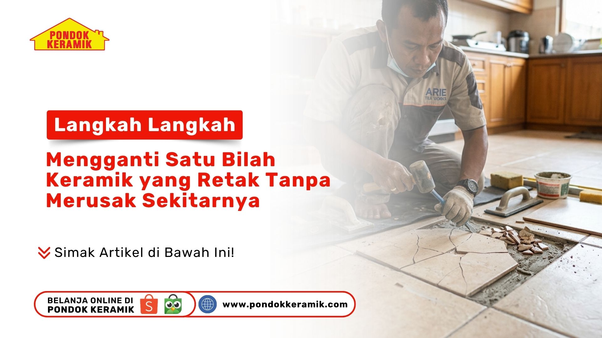 Langkah Langkah Mengganti Satu Bilah Keramik yang Retak Tanpa Merusak Sekitarnya