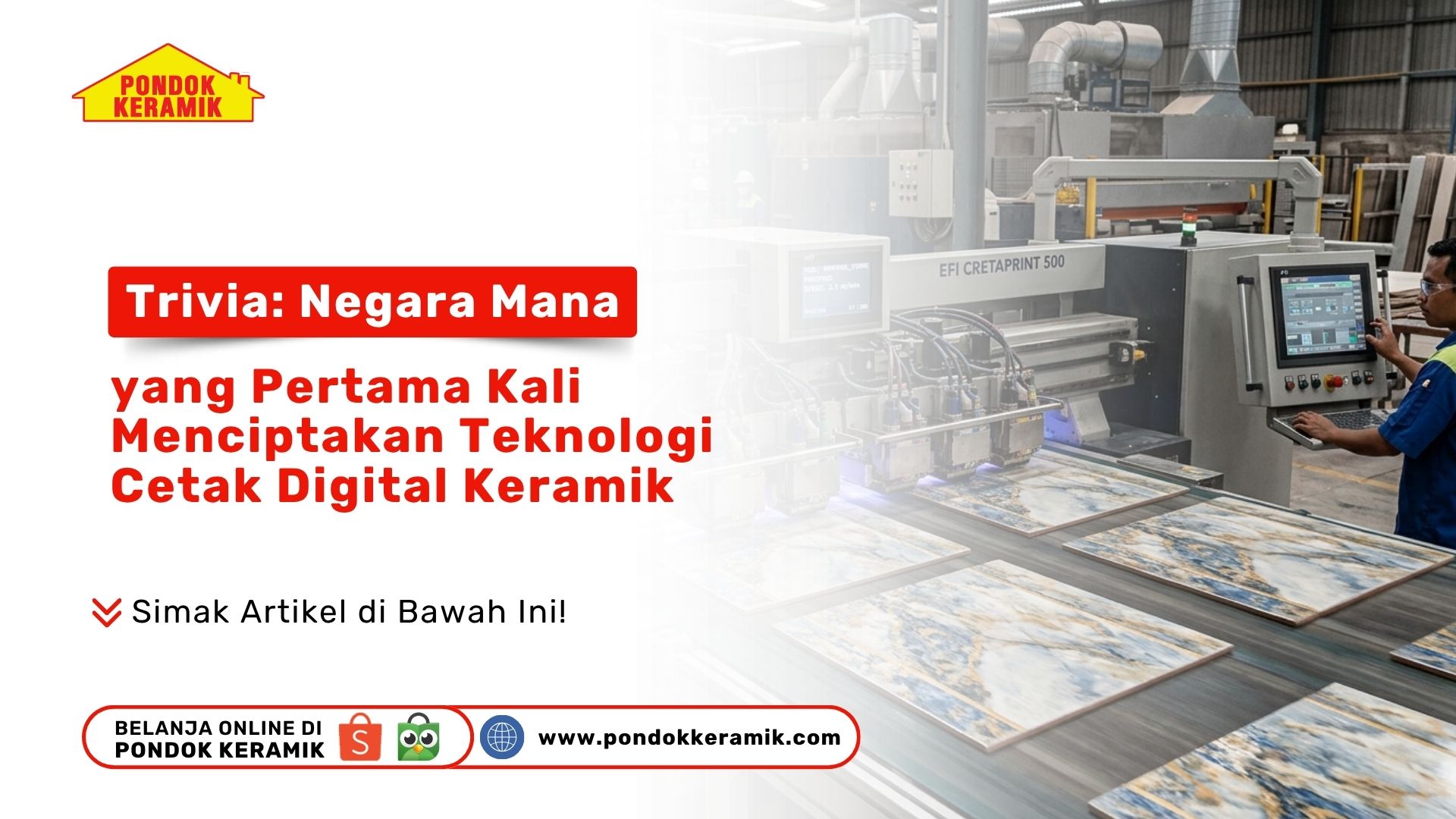 Trivia: Negara Mana yang Pertama Kali Menciptakan Teknologi Cetak Digital Keramik